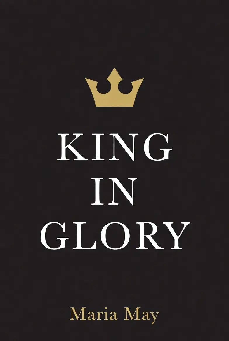 KING IN GLORY