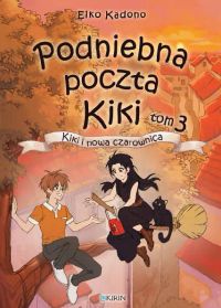 Podniebna poczta Kiki - tom 3: Kiki i nowa czarownica
