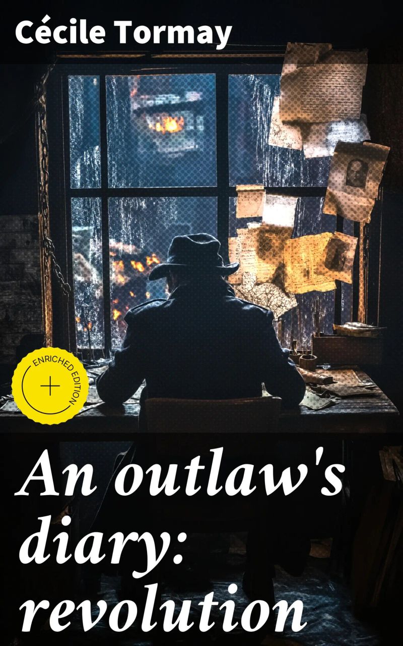 An outlaw's diary: revolution