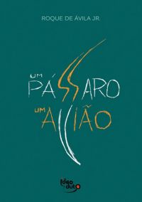 Um Pássaro, Um Avião
