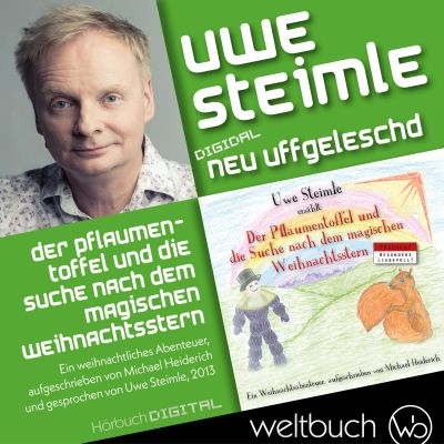 Uwe Steimle: Der Pflaumentoffel und die Suche nach dem magischen Weihnachtsstern