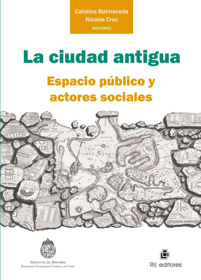 La ciudad antigua: espacio público y actores sociales