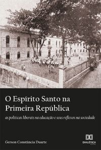 O Espírito Santo na Primeira República