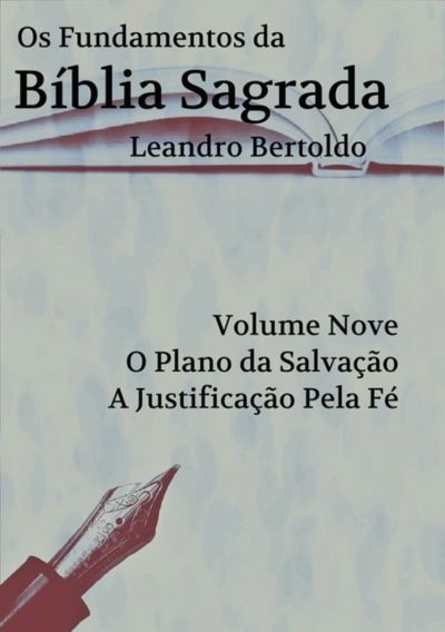 Os Fundamentos Da Bíblia Sagrada - Volume Ix