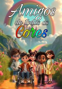 Amigos De Todas As Cores