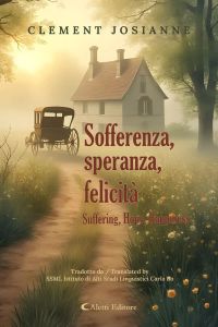 Sofferenza, speranza, felicità  - Suffering, Hope, Happiness