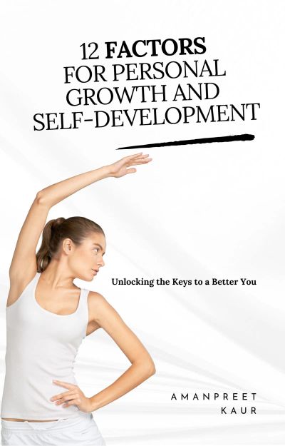 12 Factors for Personal Growth and Self-Development