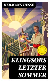 Klingsors letzter Sommer