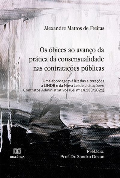 Os óbices ao avanço da prática da consensualidade nas contratações públicas