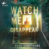 Watch Me Disappear