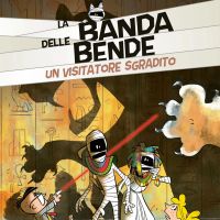 Un Visitatore Sgradito - La Banda delle Bende