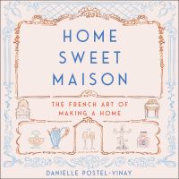 Home Sweet Maison
