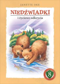NIEDŹWIADKI i życiowe odkrycia