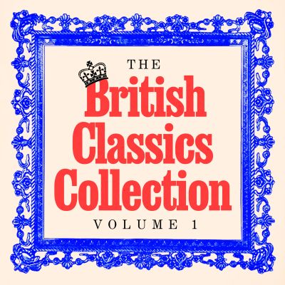 The British Classics Collection - Volume One: 20+ Stories from Charles Dickens, Emily Brontë, Jane Austen, Thomas Hardy, George Eliot, George Orwell, & More