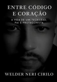 Entre Código E Coração