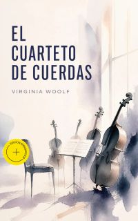 El cuarteto de cuerdas (Anotado)