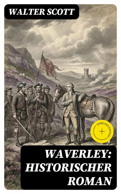 Waverley: Historischer Roman
