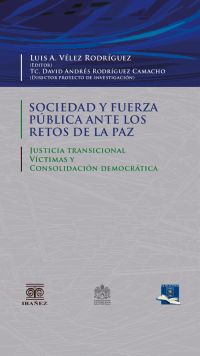 Sociedad y fuerza pública ante los retos de la paz