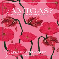 ¿Amigas?