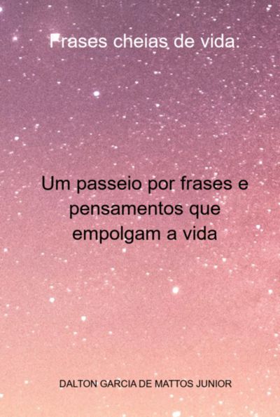 Frases Cheias De Vida: