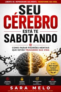 Seu Cérebro Está Te Sabotando