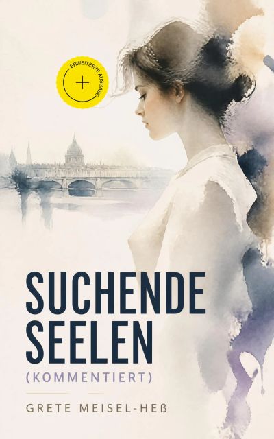Suchende Seelen (Kommentiert)