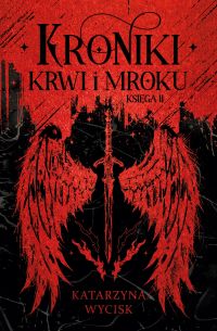 Kroniki Krwi i Mroku. Księga 2