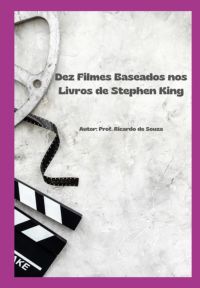 Dez Filmes Baseados Nos Livros  De Stephen King