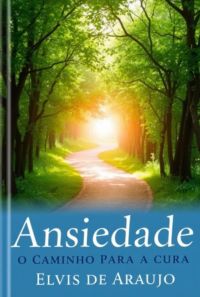 Ansiedade O Caminho Para A Cura