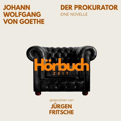 Der Prokurator. Eine Novelle.