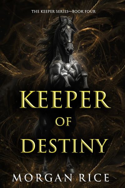 Keeper of Destiny (The Keeper Series—Book Four)