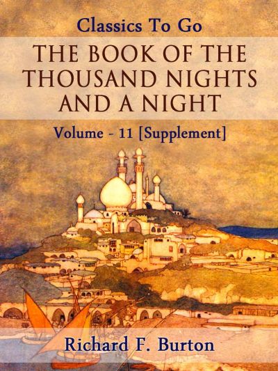 The Book of the Thousand Nights and a Night — Volume 11 [Supplement]