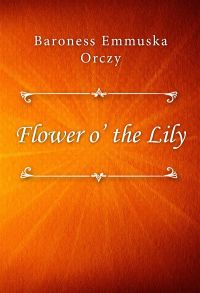 Flower o’ the Lily