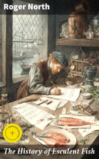The History of Esculent Fish