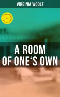 A ROOM OF ONE'S OWN