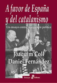 A favor de España y del catalanismo