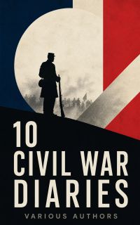 10 Civil War Diaries