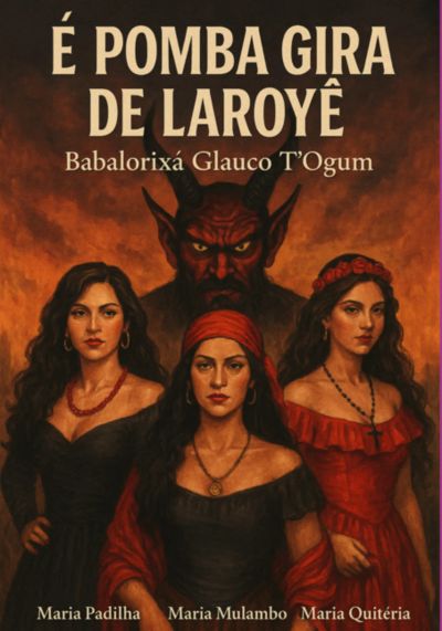 É De Pomba Gira  - Laroyê