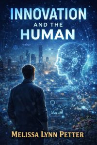 Innovation and the human