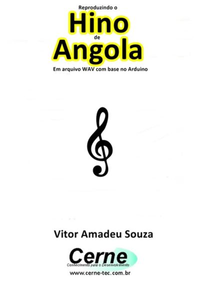 Reproduzindo O  Hino  De Angola Em Arquivo Wav Com Base No Arduino