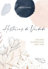 Histórias De Verdade