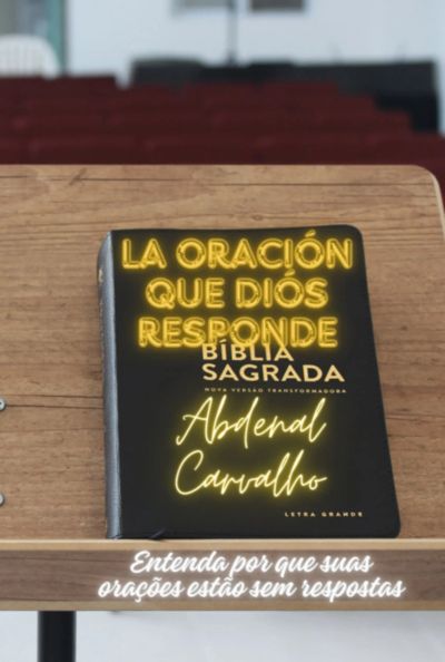 La Oración Que Dios Responde