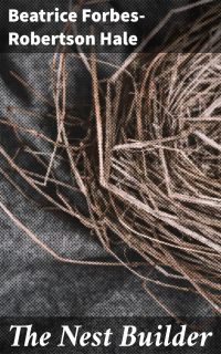 The Nest Builder
