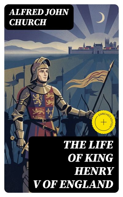 The Life of King Henry V of England