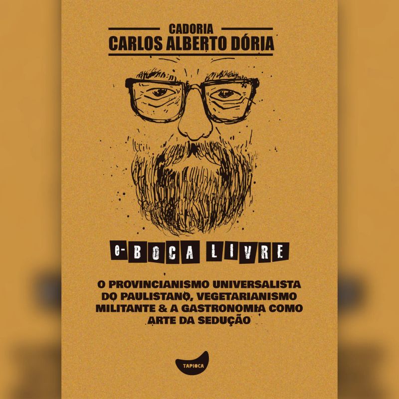 O provincianismo universalista do paulistano, Vegetarianismo militante & A gastronomia como arte da sedução