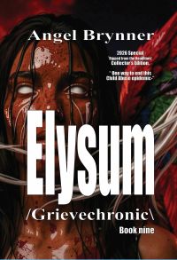 ELYSUM. /grievechronic\ book nine.