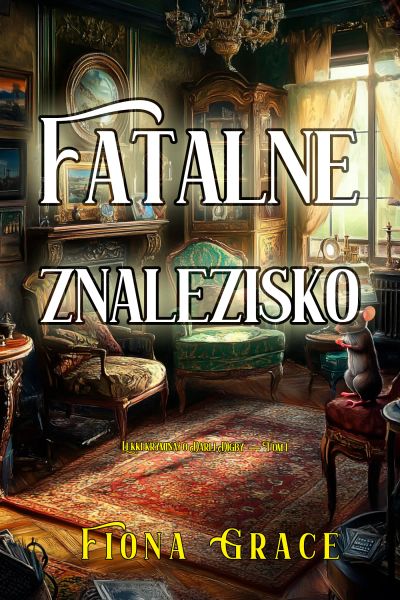 Fatalne znalezisko (Lekki kryminał o Darli Digby  — Tom 1)