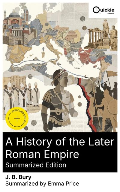 A History of the Later Roman Empire (Summarized Edition)