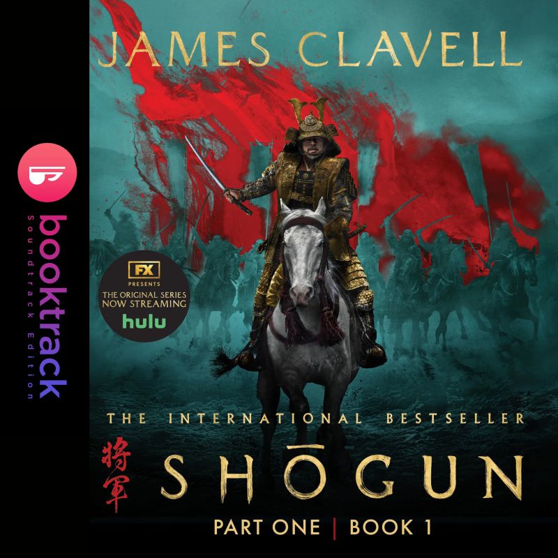 Shōgun: Part 1, Book 1 (Booktrack Edition)