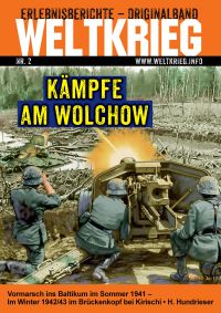 Kämpfe am Wolchow (Weltkrieg Erlebnisberichte Originalband Heft 2)